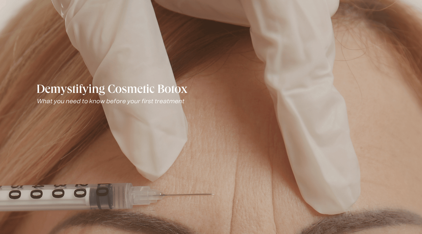 Demystifying Cosmetic Botox - What you need to know before your first ...